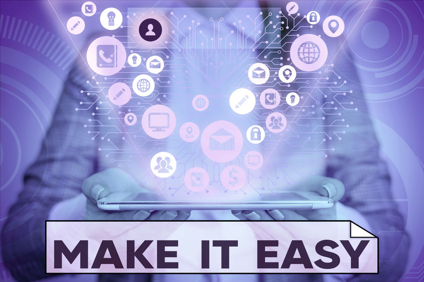 Text sign showing Make It Easy. Business photo text Smart approach Effortless Free from worries or difficulties