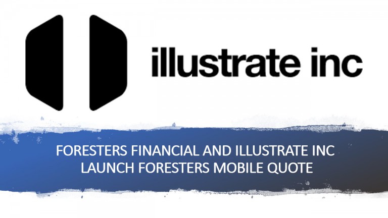 Foresters Financial and illustrate inc Launch Foresters Mobile Quote