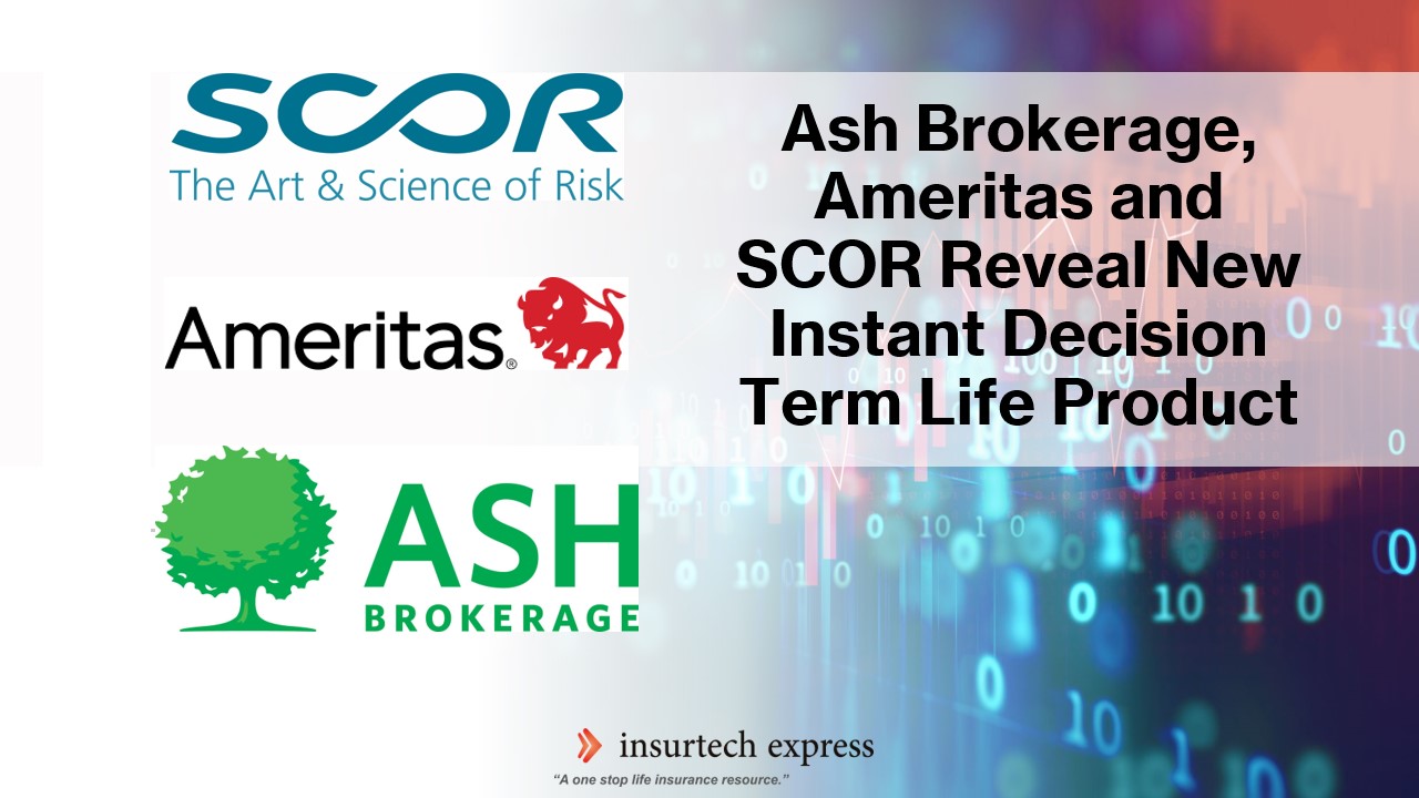 Ash Brokerage, Ameritas and SCOR reveal new instant decision term life product