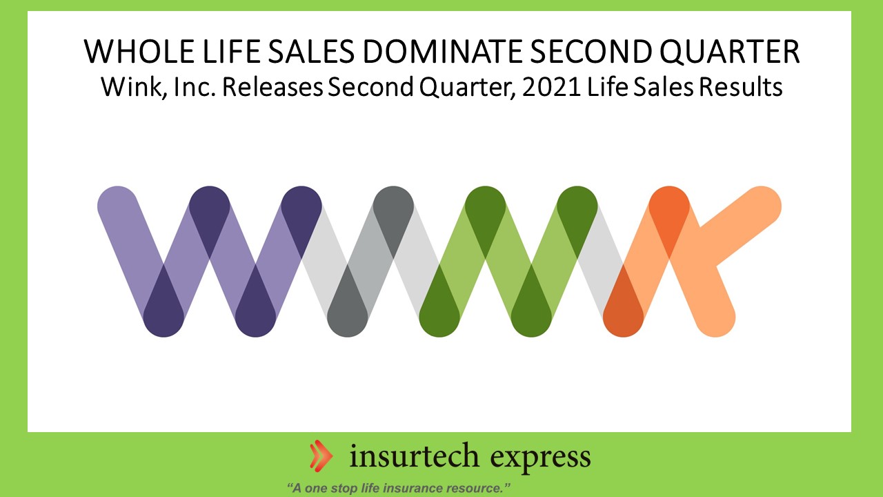 WHOLE LIFE SALES DOMINATE SECOND QUARTER