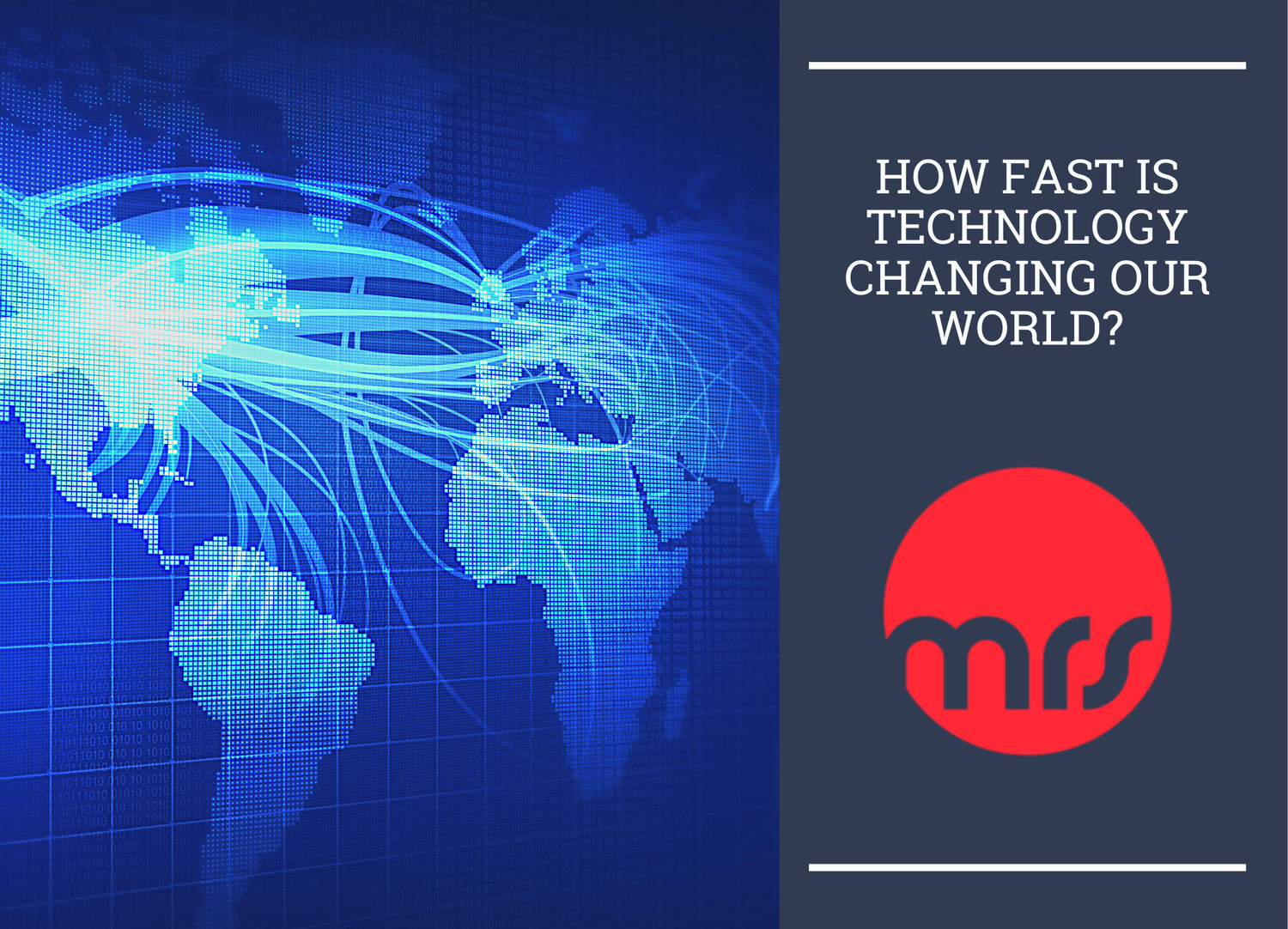 How fast is technology changing our world?