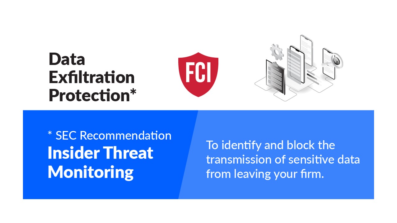 FCI Deepens Data Exfiltration Protection for Financial Services Firms