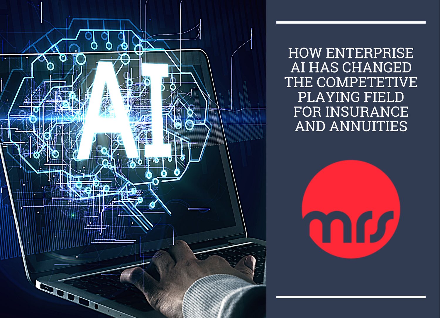 How enterprise AI has changed the competitive playing field for insurance and annuities