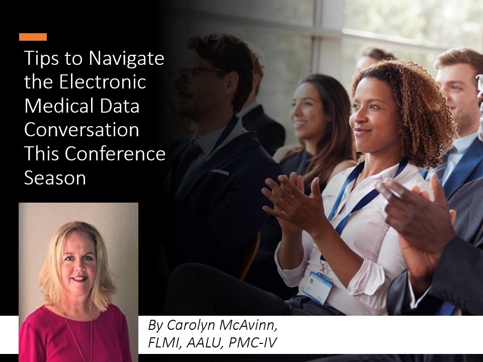 Tips to Navigate the Electronic Medical Data Conversation This Conference Season