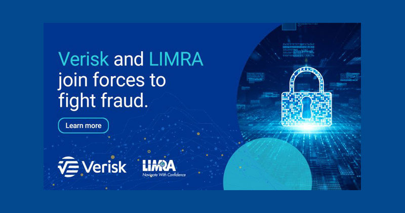 Verisk and LIMRA Partner to Combat Fraud, Financial Crimes in Life Insurance, Annuity and Retirement Markets