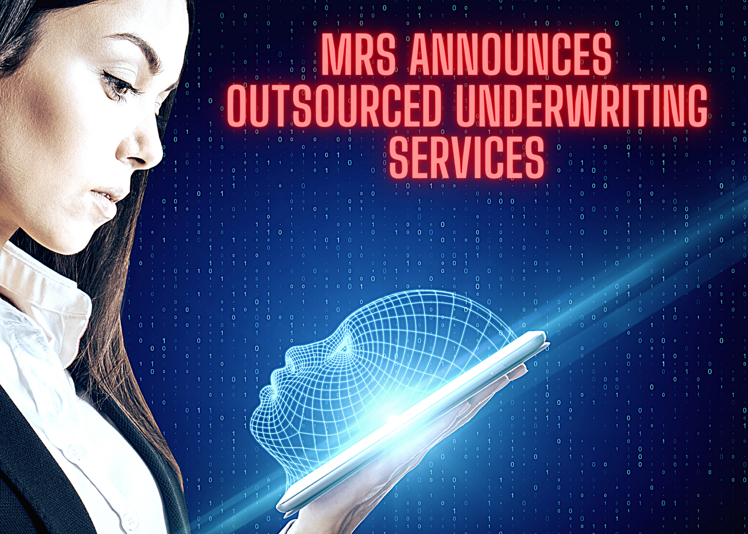 MRS Announces the Addition of Outsourced Underwriting Services