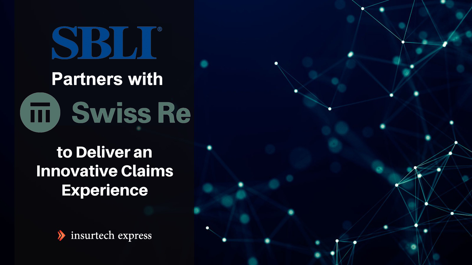SBLI Partners with Swiss Re to Deliver an Innovative Claims Experience