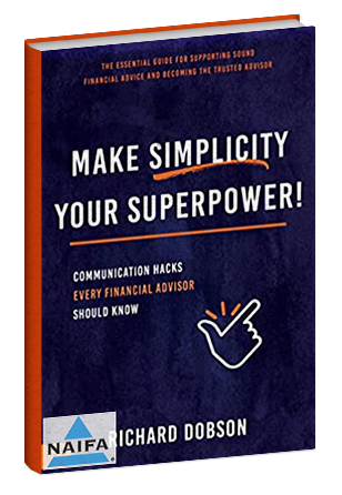  Make Simplicity Your Superpower!: Communication Hacks Every Financial Advisor Should Know