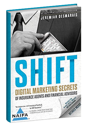  Shift: Digital Marketing Secrets of Insurance Agents and Financial Advisors