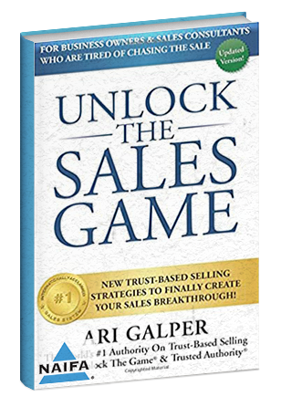  Unlock The Sales Game: New Trust-Based Selling Strategies To Finally Create Your Sales Breakthrough
