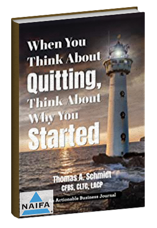  When You Think About Quitting, Think About Why You Started