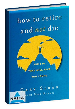  How to Retire and Not Die: The 3 Ps That Will Keep You Young