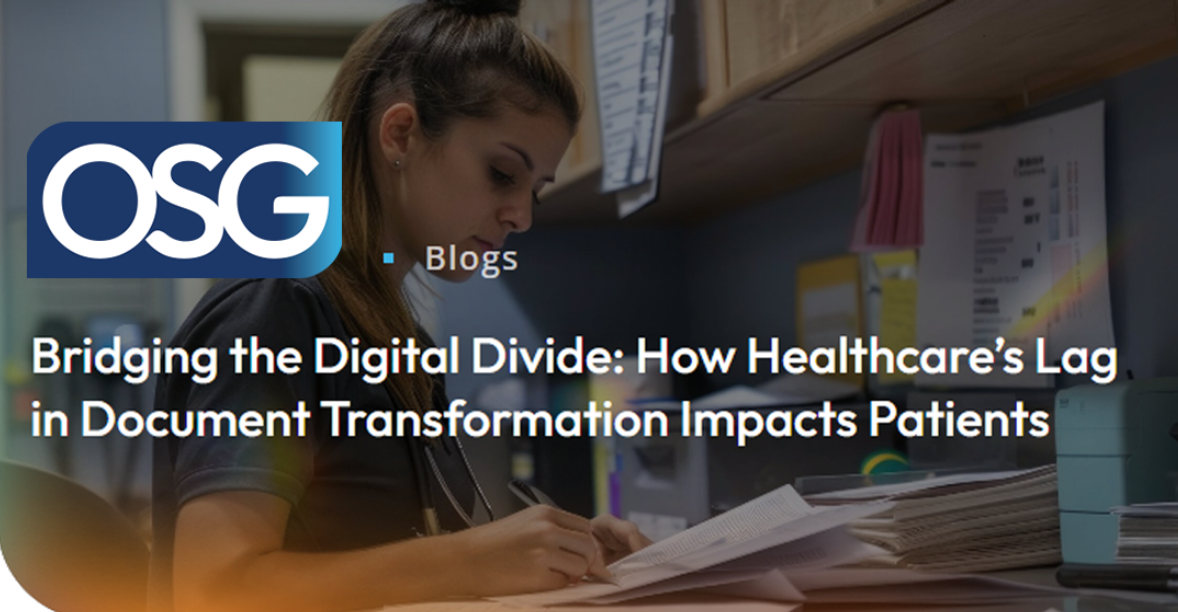 Bridging the Digital Divide: How Healthcare’s Lag in Document Transformation Impacts Patients