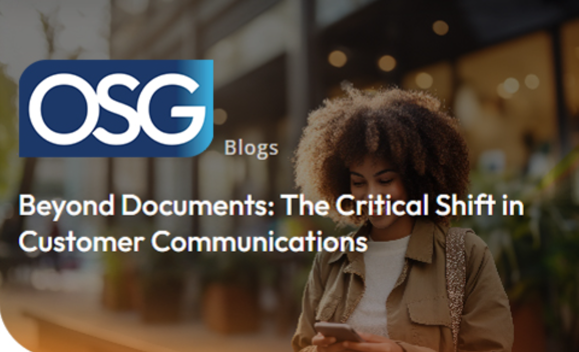 Beyond Documents: The Critical Shift in Customer Communications