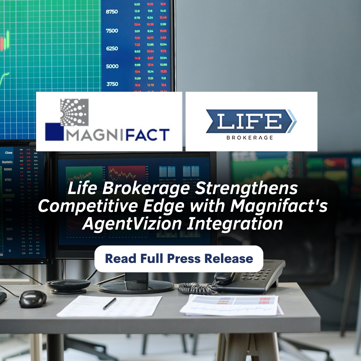 Life Brokerage Strengthens Competitive Edge with Magnifact's AgentVizion Integration