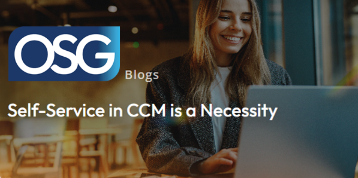 Self-Service in CCM is a Necessity