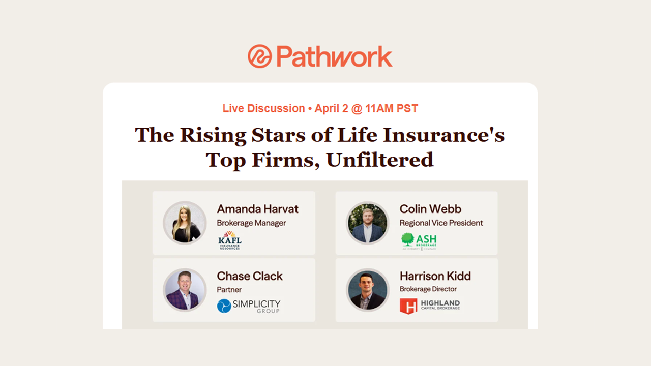 The Rising Stars of Life Insurance's Top Firms, Unfiltered - Live Discussion