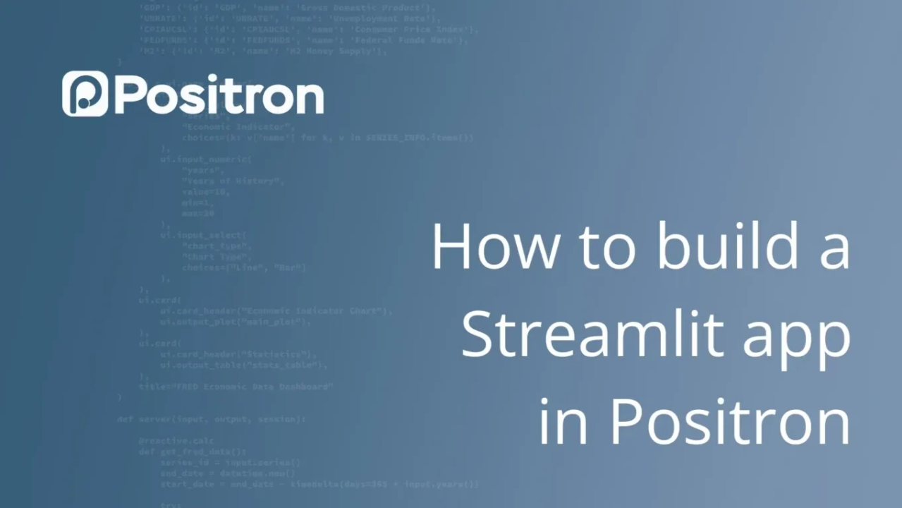 Building interactive data dashboards with Streamlit in Positron