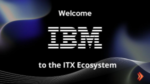 InsurTech Express Welcomes IBM to the ITX Ecosystem