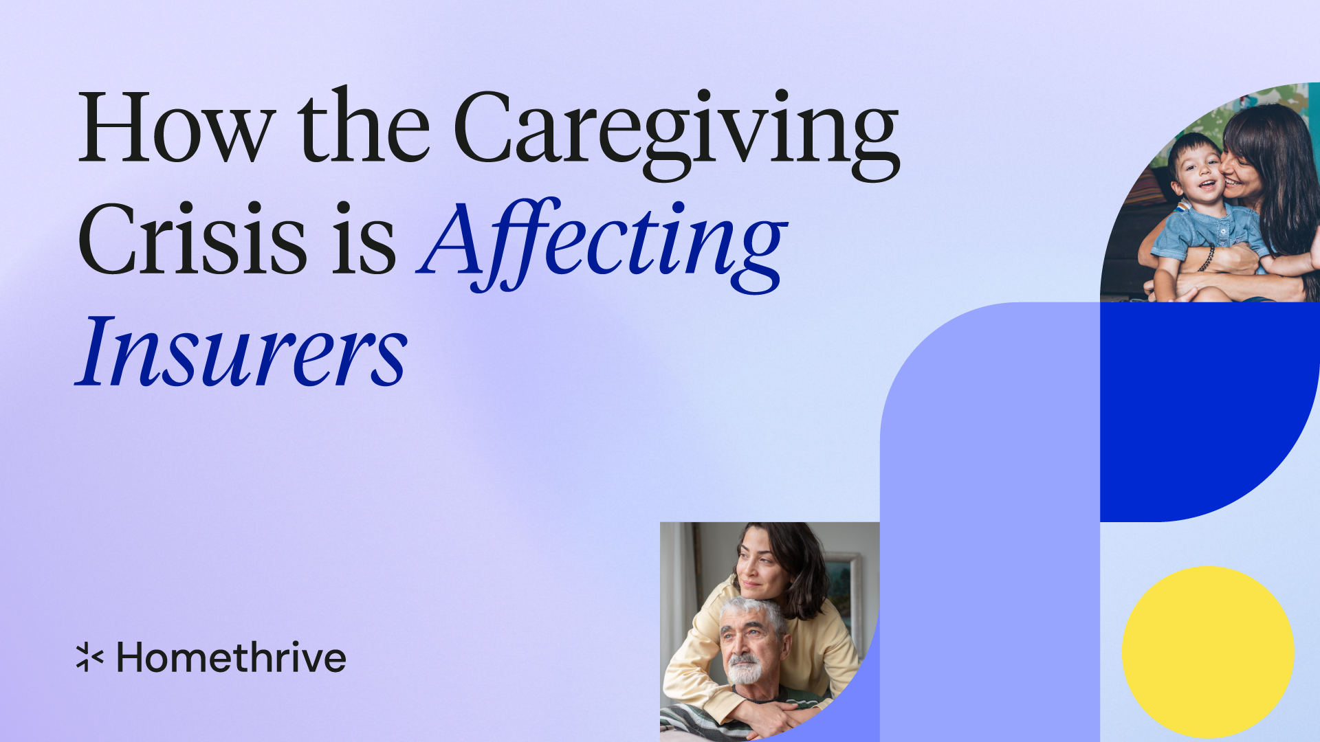 How the Caregiving Crisis is Affecting Insurers