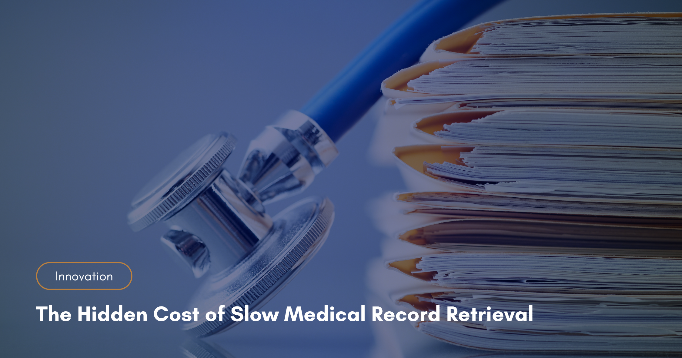 The Hidden Cost of Slow Medical Record Retrieval